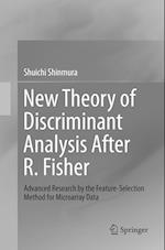 New Theory of Discriminant Analysis After R. Fisher