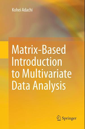 Matrix-Based Introduction to Multivariate Data Analysis