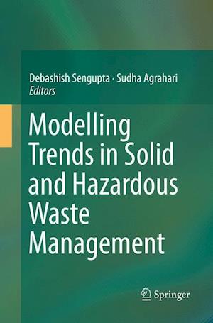 Modelling Trends in Solid and Hazardous Waste Management