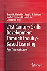 21st Century Skills Development Through Inquiry-Based Learning