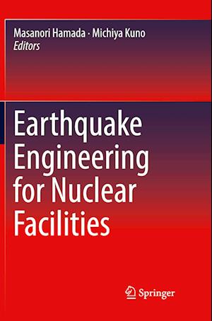 Earthquake Engineering for Nuclear Facilities