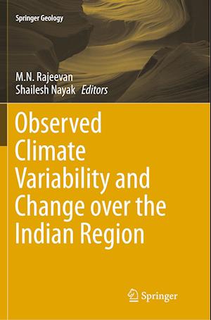 Observed Climate Variability and Change over the Indian Region