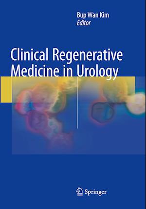 Clinical Regenerative Medicine in Urology