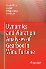 Dynamics and Vibration Analyses of Gearbox in Wind Turbine