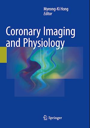 Coronary Imaging and Physiology