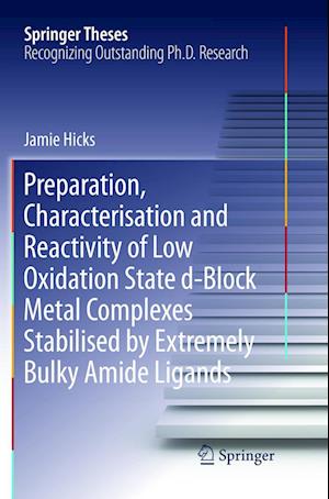 Preparation, Characterisation and Reactivity of Low Oxidation State d-Block Metal Complexes Stabilised by Extremely Bulky Amide Ligands