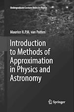 Introduction to Methods of Approximation in Physics and Astronomy