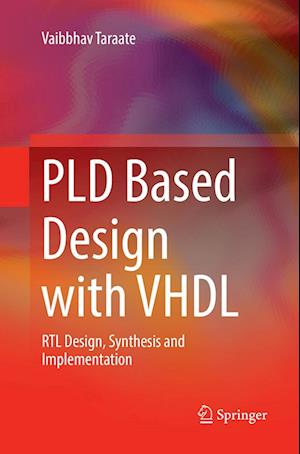 PLD Based Design with VHDL