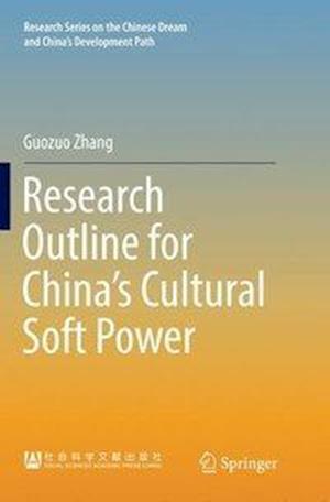 Research Outline for China’s Cultural Soft Power