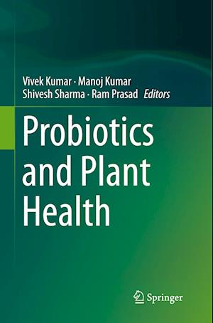 Probiotics and Plant Health