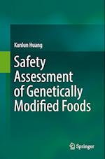 Safety Assessment of Genetically Modified Foods