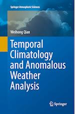 Temporal Climatology and Anomalous Weather Analysis