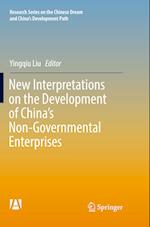 New Interpretations on the Development of China’s Non-Governmental Enterprises