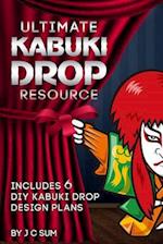 Ultimate Kabuki Drop Resource