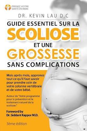 Guide Essentiel Sur La Scoliose Et Une Grossesse Sans Complications (3e