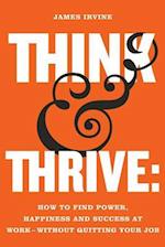 Think and Thrive