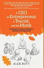 A Ceo, an Entrepreneur, a Tourist, and the Monk