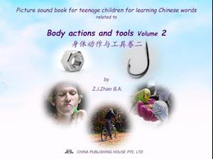 Picture sound book for teenage children for learning Chinese words related to Body actions and tools  Volume 2