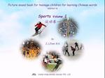 Picture sound book for teenage children for learning Chinese words related to Sports  Volume 1