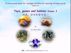 Picture sound book for teenage children for learning Chinese words related to Toys, games and hobbies  Volume 1