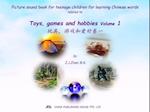 Picture sound book for teenage children for learning Chinese words related to Toys, games and hobbies  Volume 1