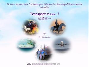 Picture sound book for teenage children for learning Chinese words related to Transport  Volume 1