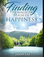 Finding the Magical Realm of Happiness