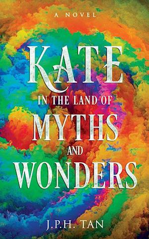 KATE IN THE LAND OF MYTHS & WO