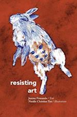 Resisting Art