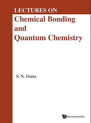 Lectures On Chemical Bonding And Quantum Chemistry