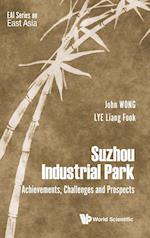 Suzhou Industrial Park: Achievements, Challenges And Prospects