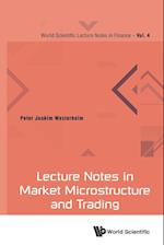 Lecture Notes In Market Microstructure And Trading