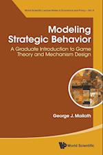 Modeling Strategic Behavior: A Graduate Introduction To Game Theory And Mechanism Design