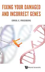 Fixing Your Damaged And Incorrect Genes