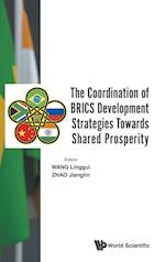 Coordination Of Brics Development Strategies Towards Shared Prosperity, The