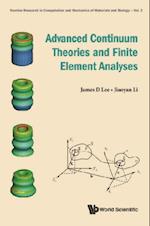 Advanced Continuum Theories And Finite Element Analyses