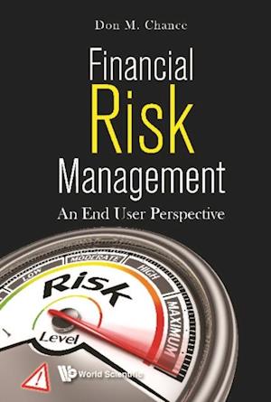 Financial Risk Management: An End User Perspective