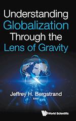 Understanding Globalization Through The Lens Of Gravity