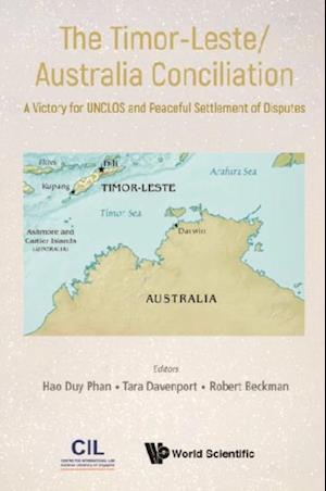 Timor-leste/australia Conciliation, The: A Victory For Unclos And Peaceful Settlement Of Disputes