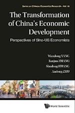 Transformation Of China's Economic Development, The: Perspectives Of Sino-us Economists