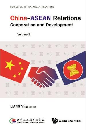 China-asean Relations: Cooperation And Development (Volume 2)