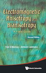 Electromagnetic Anisotropy And Bianisotropy: A Field Guide