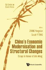 China's Economic Modernisation And Structural Changes: Essays In Honour Of John Wong