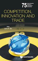 Competition, Innovation And Trade