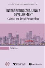 Interpreting Zhejiang's Development: Cultural And Social Perspectives