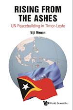 Rising From The Ashes: Un Peacebuilding In Timor-leste
