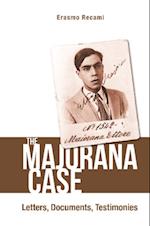 Majorana Case, The: Letters, Documents, Testimonies