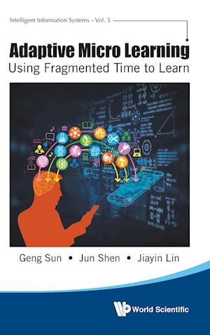 Adaptive Micro Learning - Using Fragmented Time To Learn