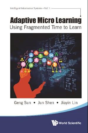 Adaptive Micro Learning - Using Fragmented Time To Learn