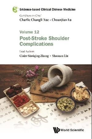 Evidence-based Clinical Chinese Medicine - Volume 12: Post-stroke Shoulder Complications